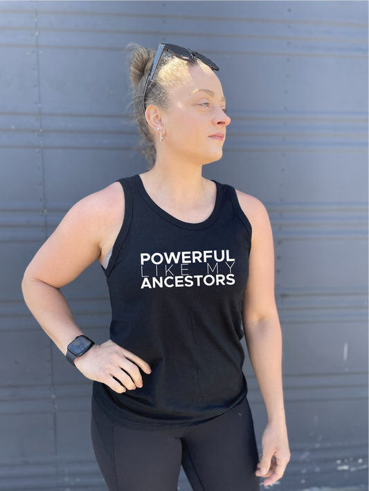 POWERFUL LIKE MY ANCESTORS | TANK TOP