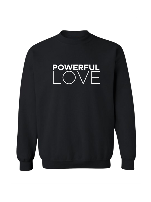 Powerful Love Sweatshirt