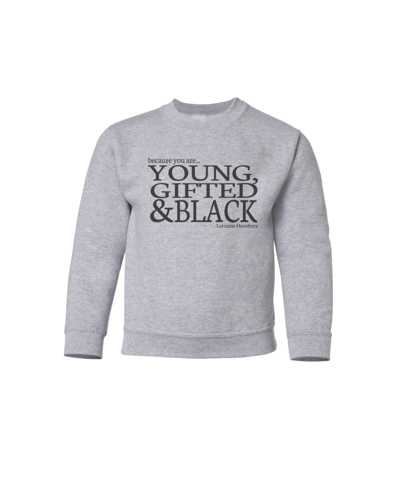 Young, Gifted and Black Youth Sweatshirt