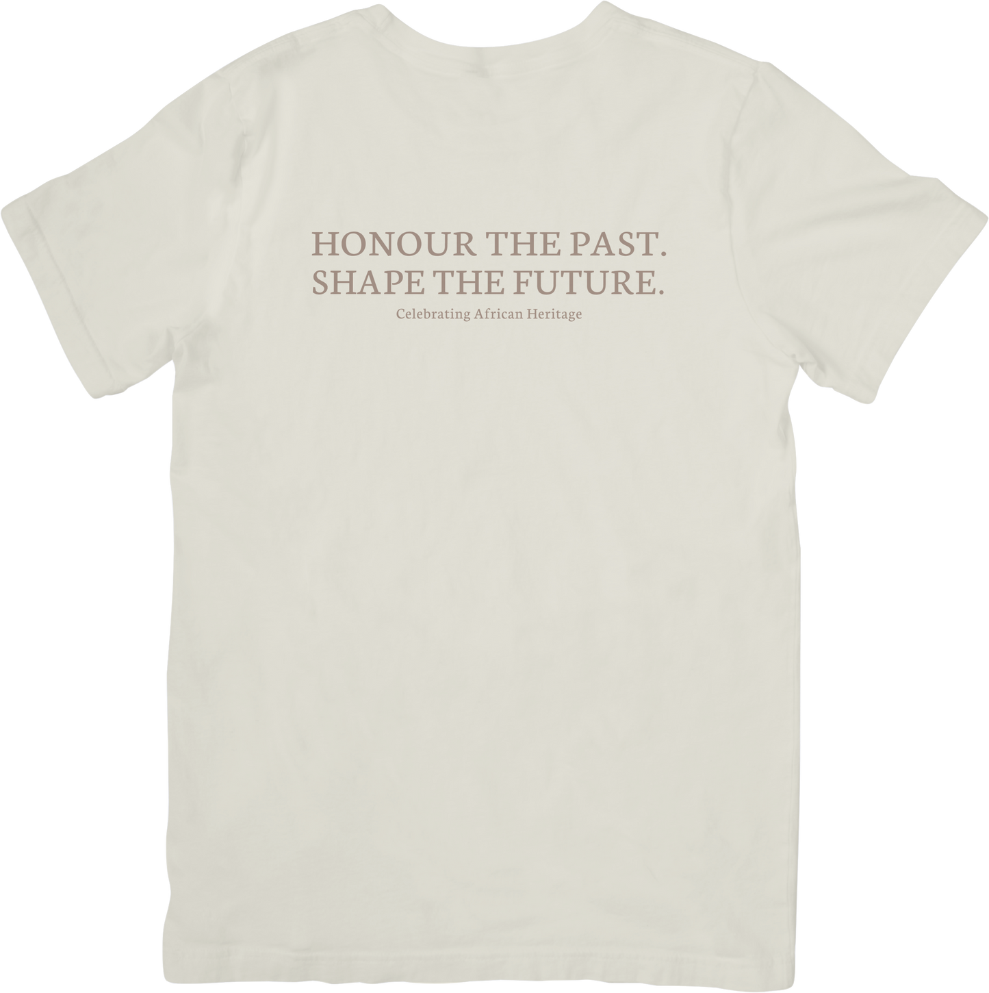 Honour the Past Shape the Future African Heritage t-shirt, Minimal Black History Month t-shirt cream colour, Inclusive African heritage message t-shirt