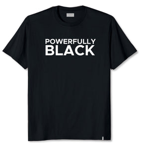 Powerfully Black T-Shirt