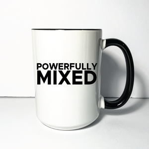 Powerfully Mixed Mug