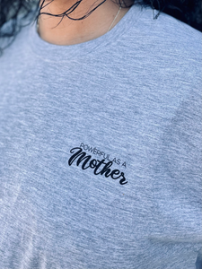 POWERFUL AS A MOTHER T-SHIRT